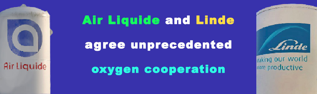 Air Liquide and Linde agree unprecedented oxygen cooperation